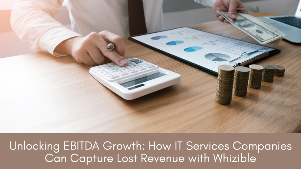 Unlocking EBITDA Growth Recover Lost Revenue in IT Services with Whizible Discover how IT services companies can boost EBITDA by capturing lost revenue with Whizible’s project governance, automation, and real-time insights
