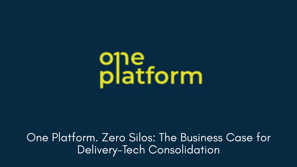 One Platform. Zero Silos: Why Delivery-Tech Consolidation is the Future of Service Enterprises