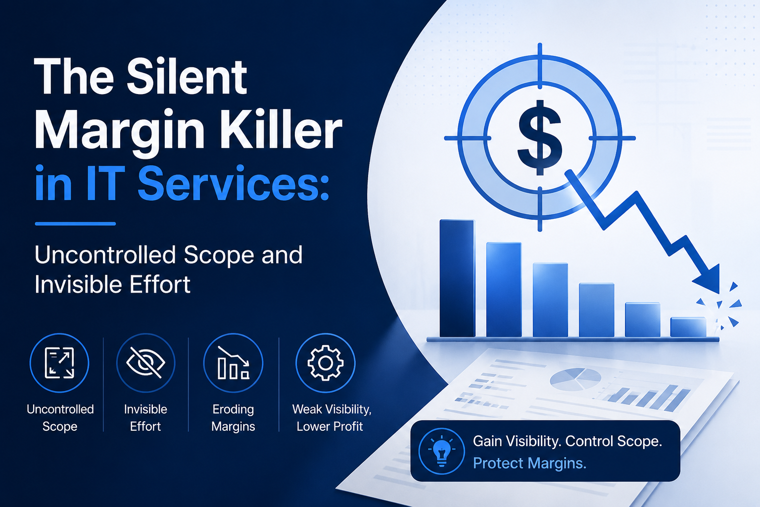 The Silent Margin Killer in IT Services Uncontrolled scope and invisible effort reducing project profitability in IT services organizations