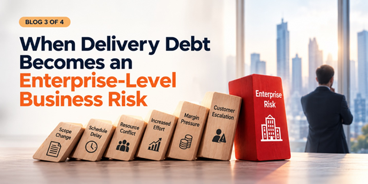When Delivery Debt Becomes an Enterprise-Level Business Risk Delivery debt becoming an enterprise-level business risk