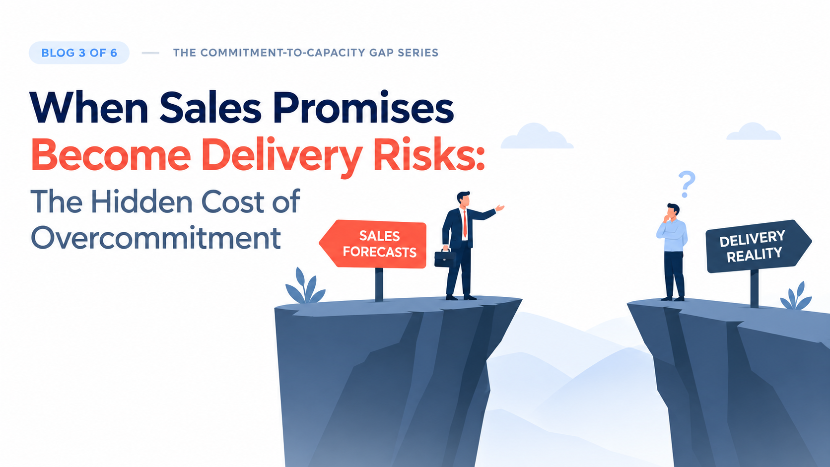 When Sales Promises Become Delivery Risks Illustration showing the gap between sales promises and delivery capacity, highlighting the hidden cost of overcommitment.